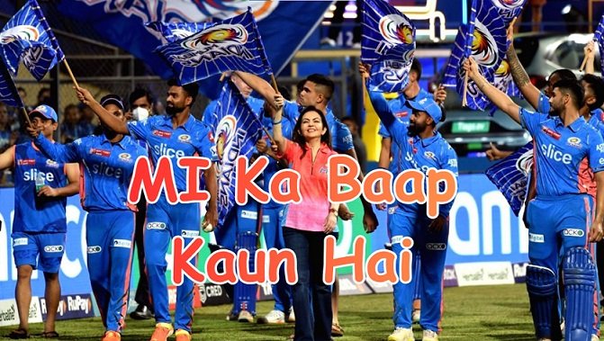 MI Ka Baap Kaun Hai