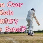 Teen Over Mein Century Kisne Banai?