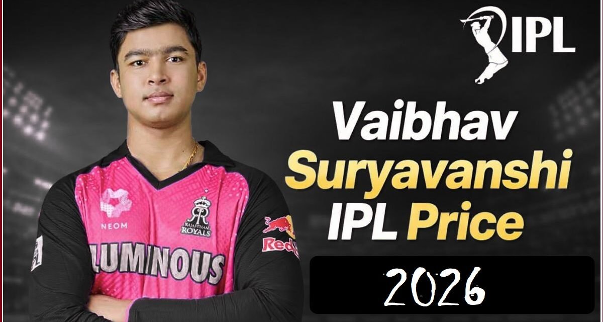 Vaibhav Suryavanshi IPL Price 2026