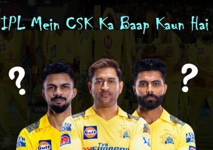 IPL Mein CSK Ka Baap Kaun Hai
