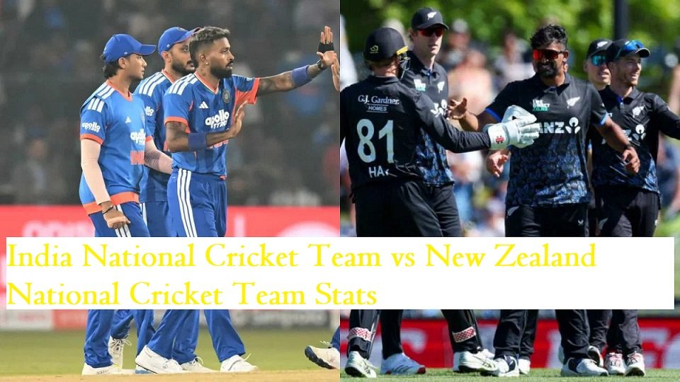 India National Cricket Team vs New Zealand National Cricket Team Stats